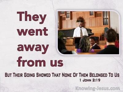 1 John 2:19 They Went Away From Us Showing They Did Not Belong To Us (red)